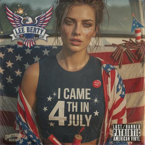 I Came 4th In July (feat. Lee Berty)