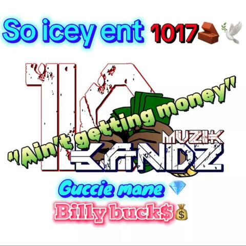 AINT GETTING MONEY