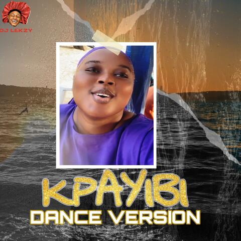 Kpayibi (Dance Version)