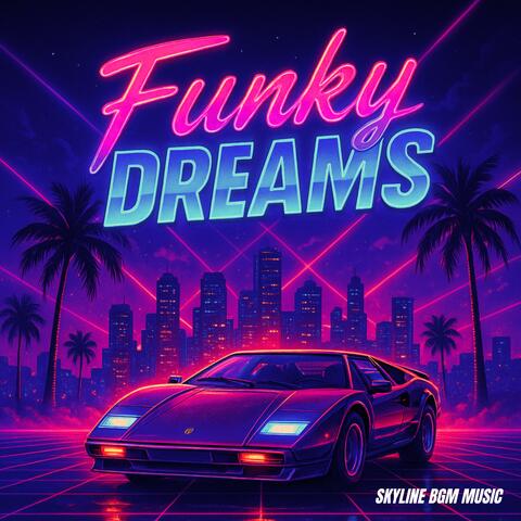 Funky Dreams