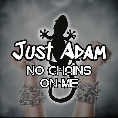 No Chains on Me