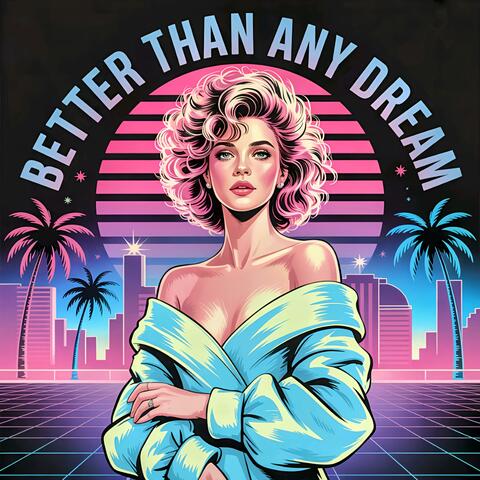 Better Than Any Dream
