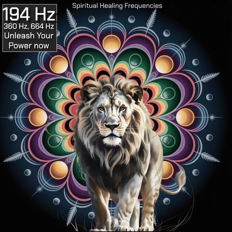 194 Hz Unleash Your Power Now