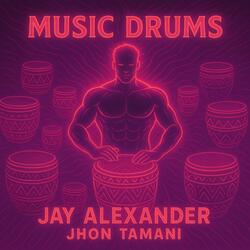 Music Drums (feat. Jhon Tamani)