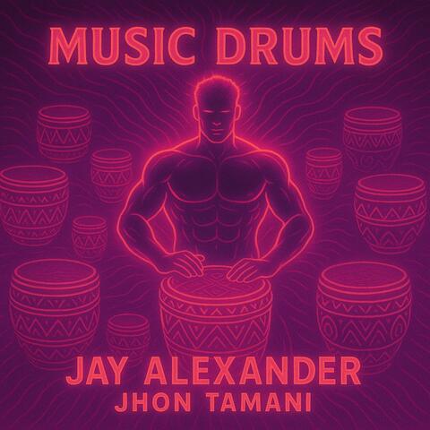 Music Drums (feat. Jhon Tamani)