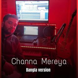 Channa Mereya (Bangla Version)
