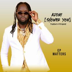 Ajomi (Shower you) Acaustic