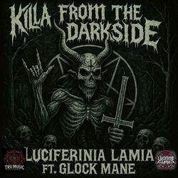 Killa From The Dark Side (feat. Glock Mane)