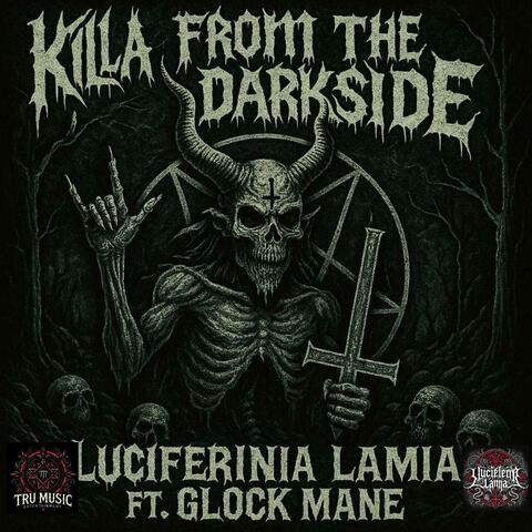 Killa From The Dark Side (feat. Glock Mane)