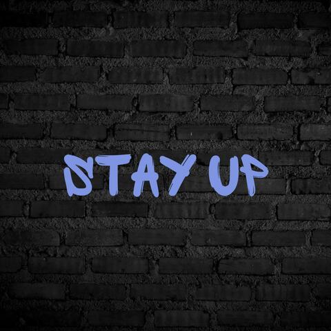 stay up