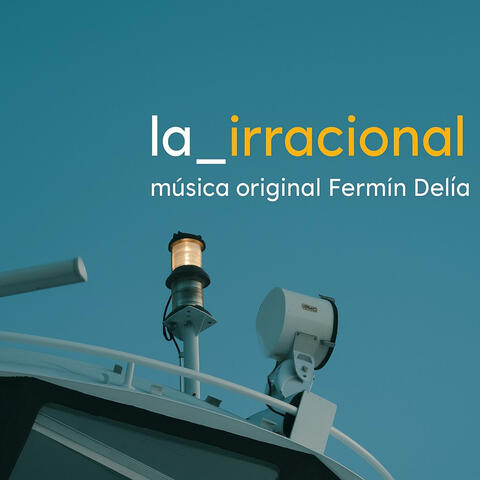 La irracional (Soundtrack)