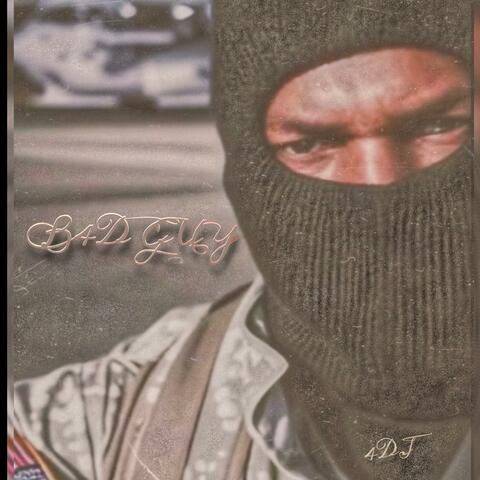 B4D GUY