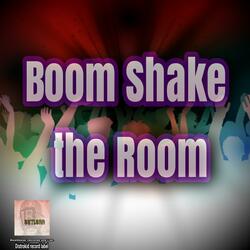 Boom Shake the Room