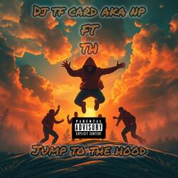 Jump To The Hood (feat. TH)