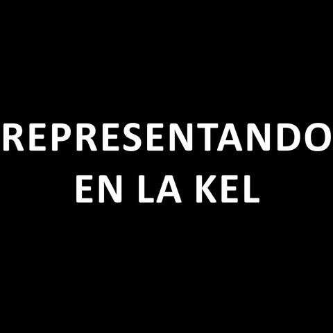 REPRESENTANDO EN LA KEL