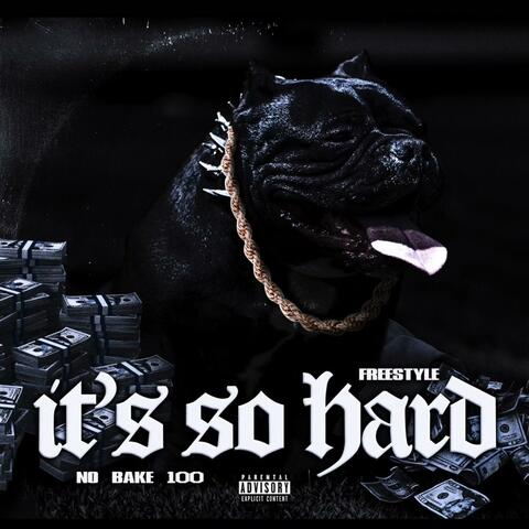 Its So Hard Freestyle