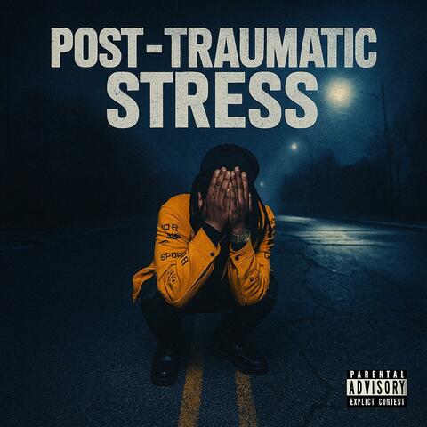 Post Traumatic Stress