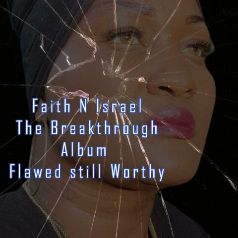 THE BREAKTHROUGH ALBUM FLAWED STILL WORTHY
