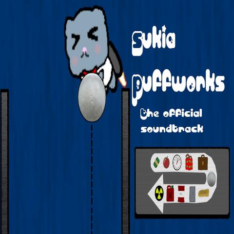 Sukia Puffworks (The Official Soundtrack)