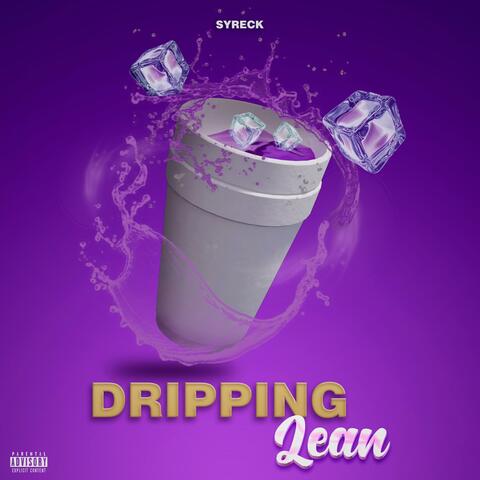 Dripping Lean