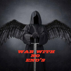 WAR WITH NO END'S