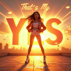 That's my Yes
