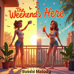 Weekend's here