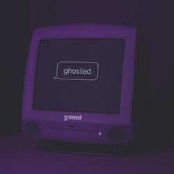 ghosted