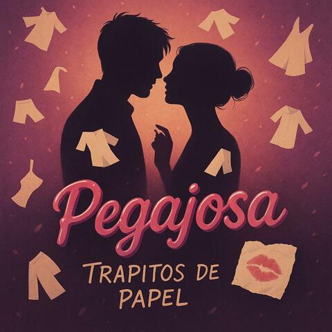 Pegajosa: Trapitos de Papel (BACHATA 2025)