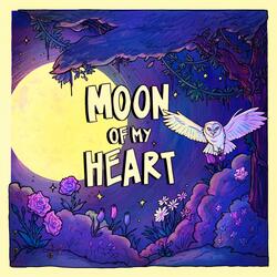Moon of My Heart
