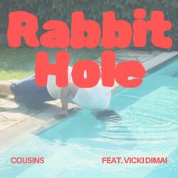 Rabbit Hole (feat. Vicki Dimai)