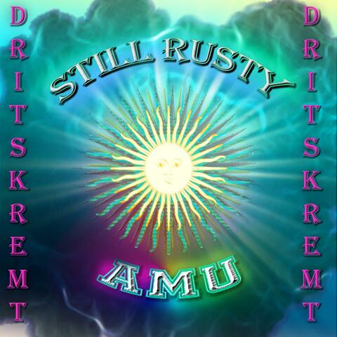 Dritskremt (feat. Still Rusty)
