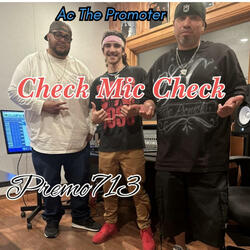 Check Mic Check (feat. Ac The Promoter)