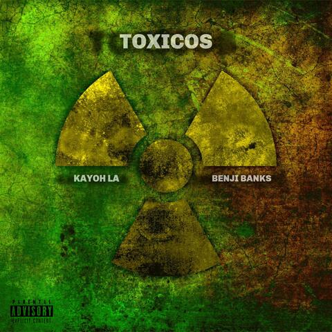 Toxicos (feat. Benji Bank$)