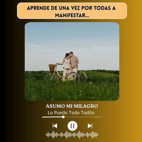ASUMO MI MILAGRO
