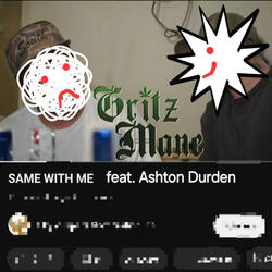 Same with me (feat. Ashton Durden)