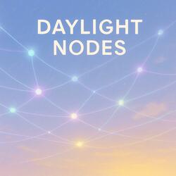 Daylight Nodes