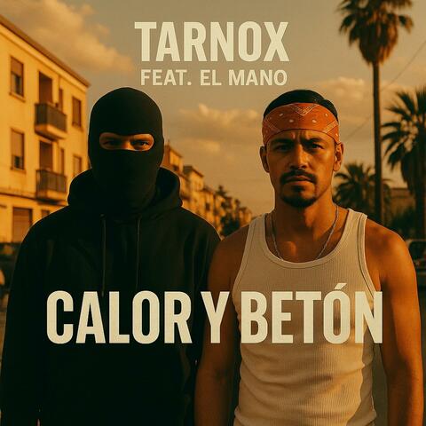 Calor Y Beton (feat. El Mano)