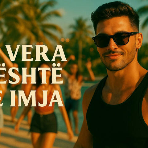 VERA ËSHTË E IMJA | Balkan Summer Anthem 2025 | Official Video