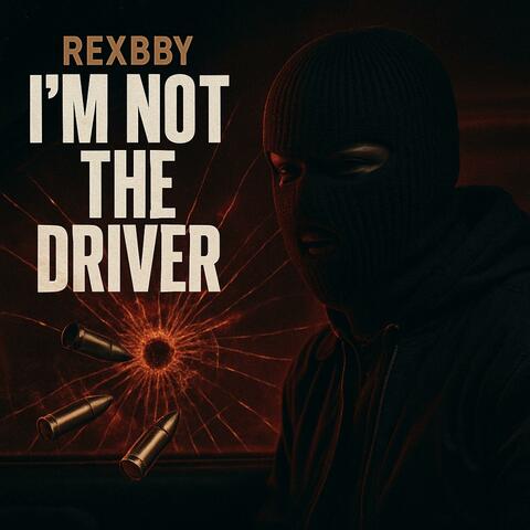 Im not da driver