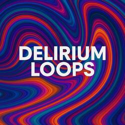 Delirium Loops