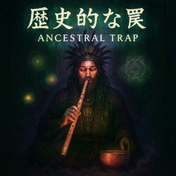 Ancestral Trap Soundscape