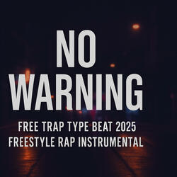 No warking (Free Trap Type Beat 2025 freestyle rap instrumental)
