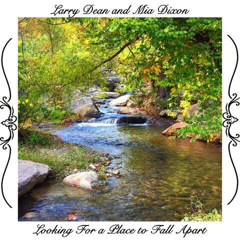 Looking For a Place to Fall Apart