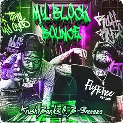 My Block Bounce (feat. B Smeezee)