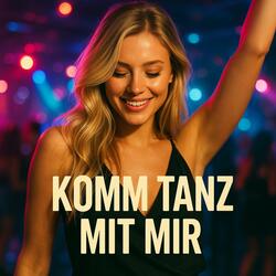 Komm tanz mit mir!