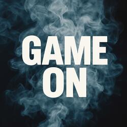 Game On