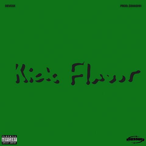 Kick Flavor
