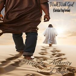 Walk With God (Christian Trap Version)