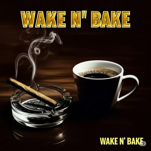 Wake N' Bake